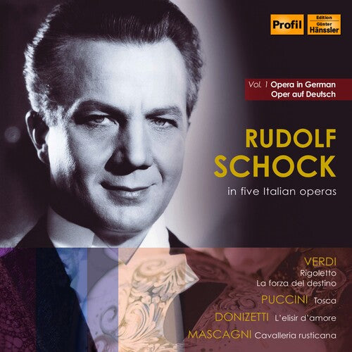 Opera in German, Vol.1: Rudolf Schock in Five Italian Operas / Various ...