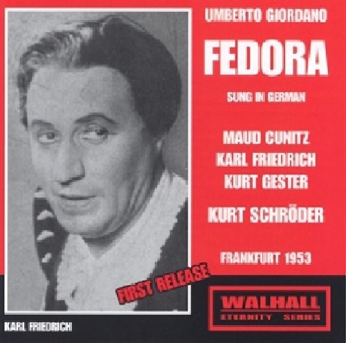 Giordano: Fedora (Sung in German) [Recorded 1953]