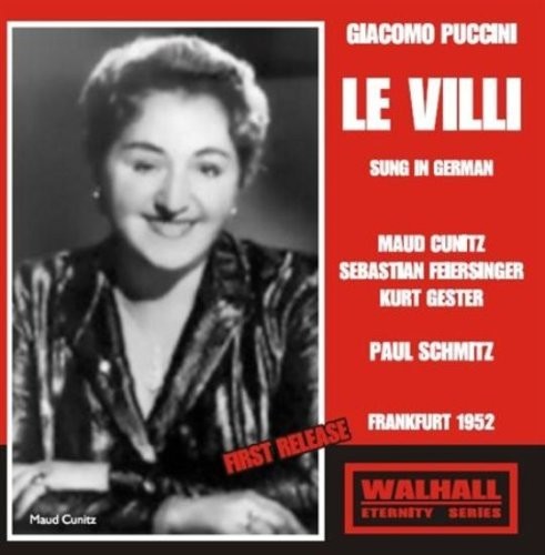 Puccini: Le Villi (Sung in German) [Recorded 1910-1952]
