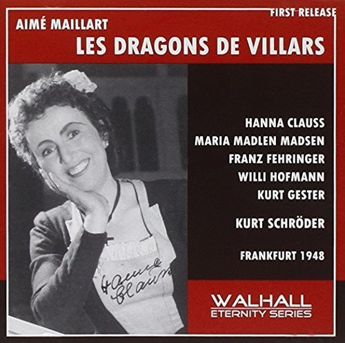 Maillart: Les dragons de Villars (Recorded 1948)