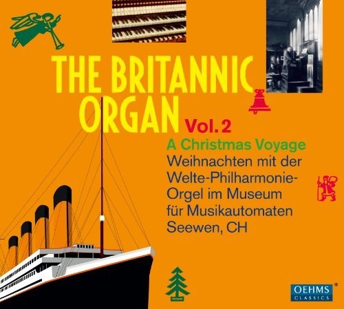 The Britannic Organ, Vol. 2: A Christmas Voyage