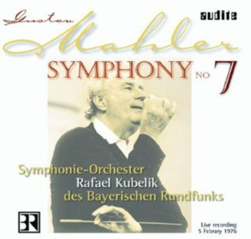 Mahler: Symphony No 7 / Kubelik, Bayerischen Rundfunks