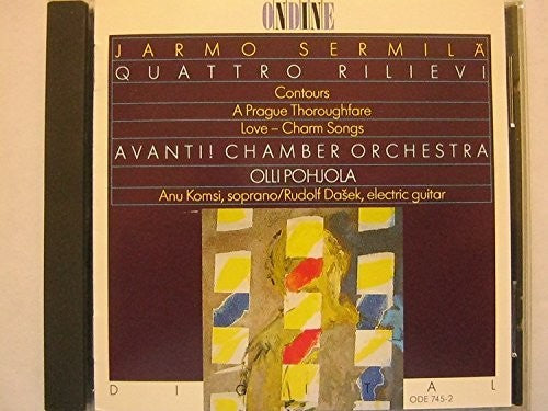 Sermila: Quattro Rilievi, Contours, Etc/ Avanti Chamber Orch