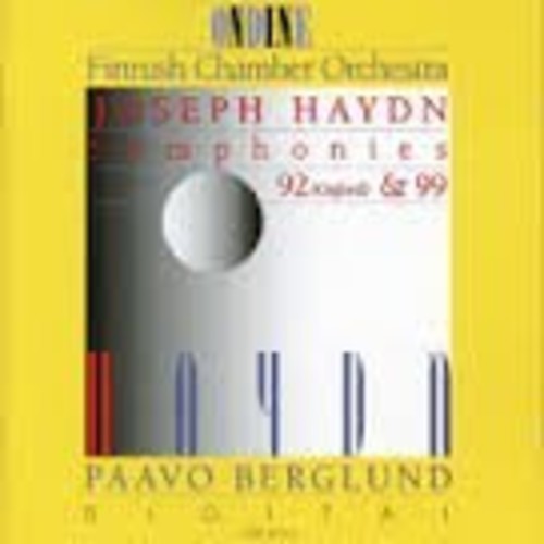 Haydn: Symphonies Nos. 92 & 99 / Berglund, Finnish Chamber Orchestra