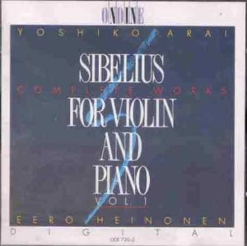 Sibelius: Music for Violin and Piano, Vol. 1 / Yoshiko Arai, Heinonen