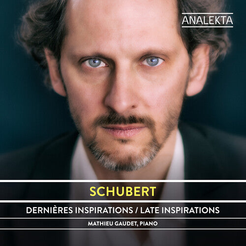 Schubert: Late Inspirations / Gaudet