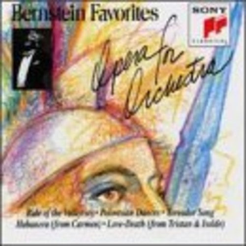 Bernstein Favorites - Opera For Orchestra