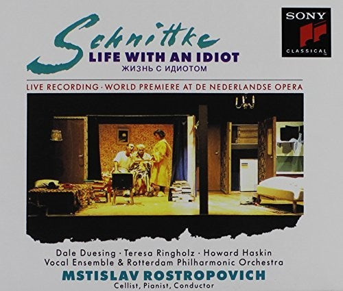 Schnittke: Life With An Idiot / Mstislav Rostropovich