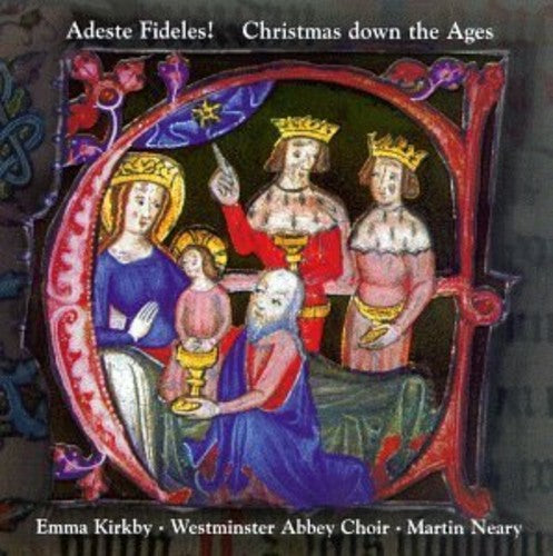 Adeste Fideles! - Christmas Down The Ages / Kirkby, Neary