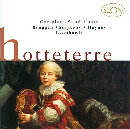 Hotteterre: Complete Wind Music / Brüggen, Et Al