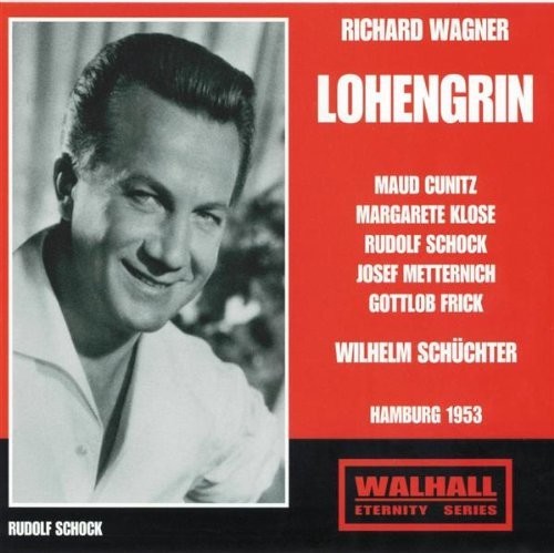 Wagner: Lohengrin, WWV 75 (Recorded 1953)