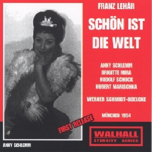 Lehár: Schön ist die Welt