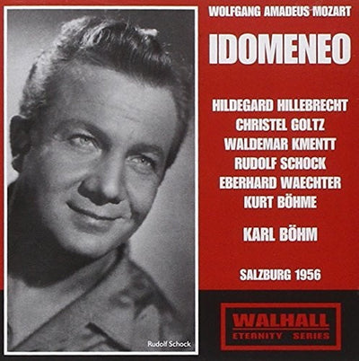 Mozart: Idomeneo, re di Creta, K. 366 (Recorded 1956)