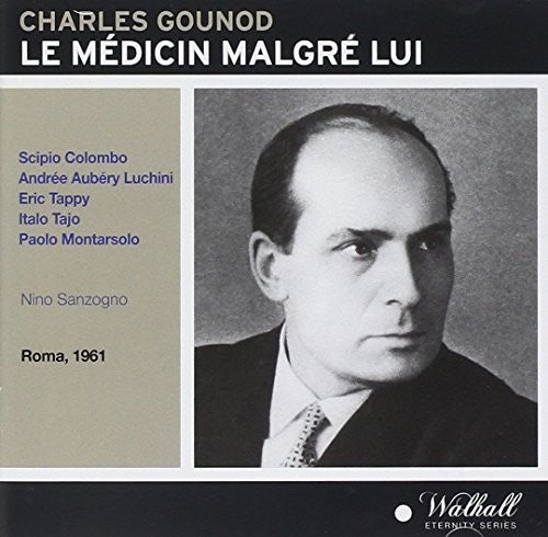 Gounod: Le médecin malgré lui