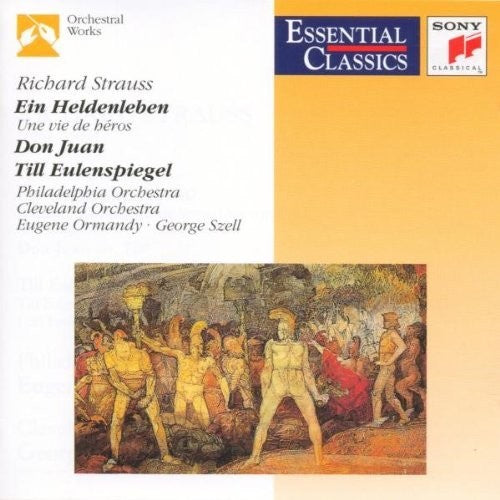 Strauss: Ein Heldenleben, Don Juan / Ormandy, Szell
