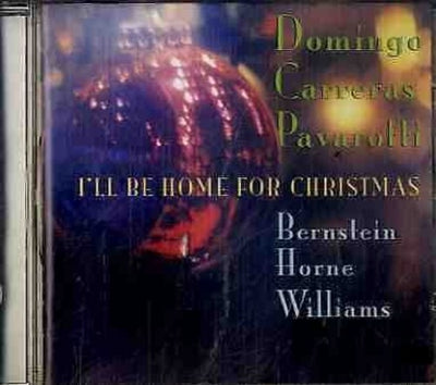I'll Be Home For Christmas / Domingo, Carreras, Pavarotti