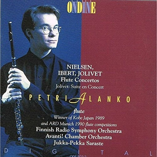 Nielsen, Ibert, Jolivet: Flute Concertos / Alanko, Saraste, Avanti!, FRSO