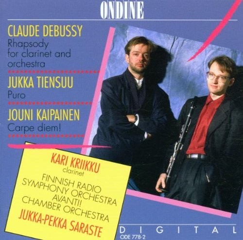 Debussy, Tiensuu, & Kaipainen: Music for Clarinet / Kari Kriikku