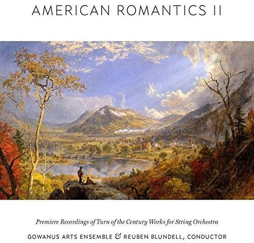 American Romantics, Vol. 2 / Blundell, Gowanus Arts Ensemble