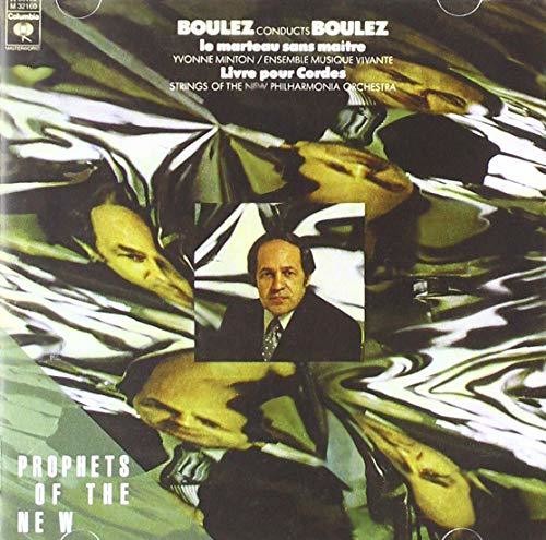 Boulez Conducts Boulez - Le Marteau Sans Maitre, Livre Pour Cordes / Minton