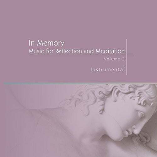 In Memory: Music for Reflection & Meditation, Vol. 2