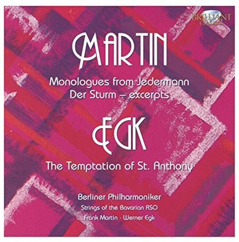 6 Monologues From Jedermann & Der Sturm / Martin, Egk, Berlin Philharmonic
