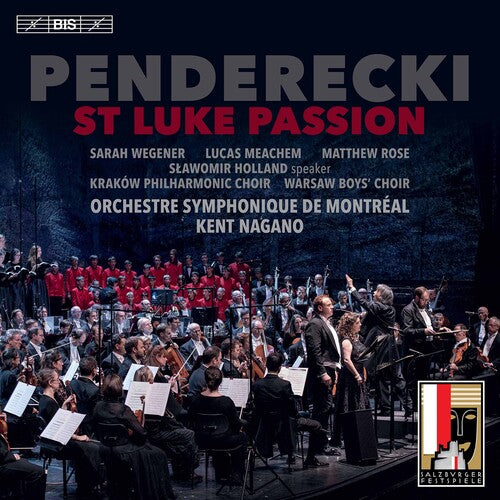 Penderecki: St. Luke Passion / Nagano, Montreal Symphony