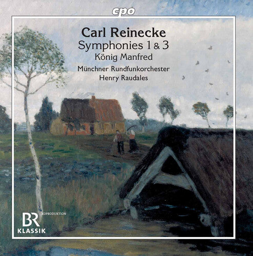 Reinecke: Symphonies Nos. 1 & 3 / Raudales, Munich Radio Orchestra