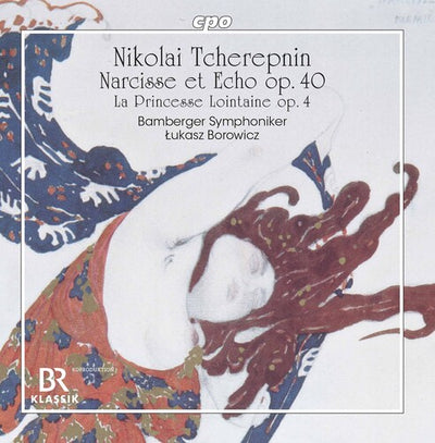 Tcherepnin: Narcisse et Echo, Op. 40 / Borowicz, Bamberger Symphony