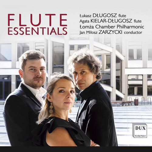 Flute Essentials / Dlugosz, Kielar-Dlugosz, Zarzycki, Lomza Chamber Philharmonic