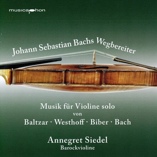 Bach's Predecessors: Music fur Violine Solo / Siedel