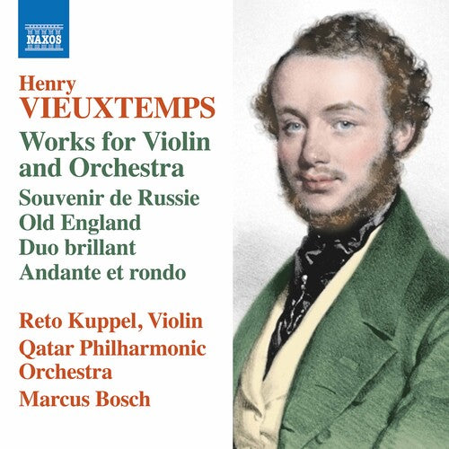 Vieuxtemps: Works for Violin & Orchestra / Bosch, Kuppel, Qatar Philharmonic