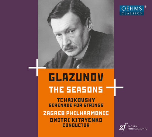 Glazunov: The Seasons - Tchaikovsky: Serenade for Strings / Kitayenko, Zagreb Philharmonic