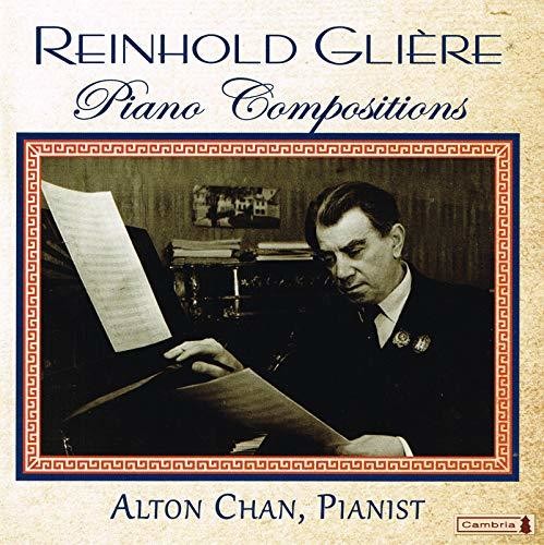 Gliere: Piano Compositions / Chan