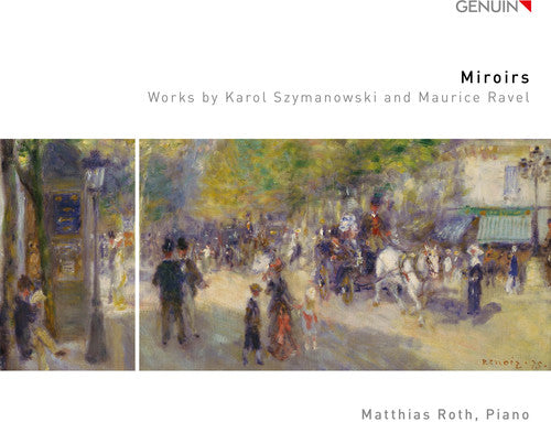 Szymanowski & Ravel: Piano Works