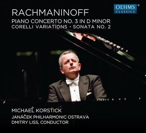 Rachmaninoff: Piano Concerto No. 3, Corelli Variations & Pia