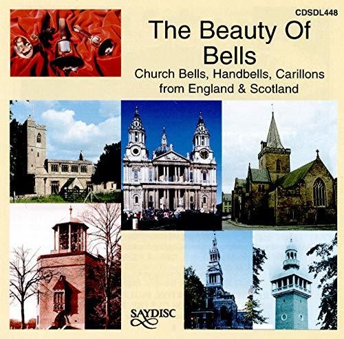 The Beauty of Bells: Church Bells, Handbells, Carillons from