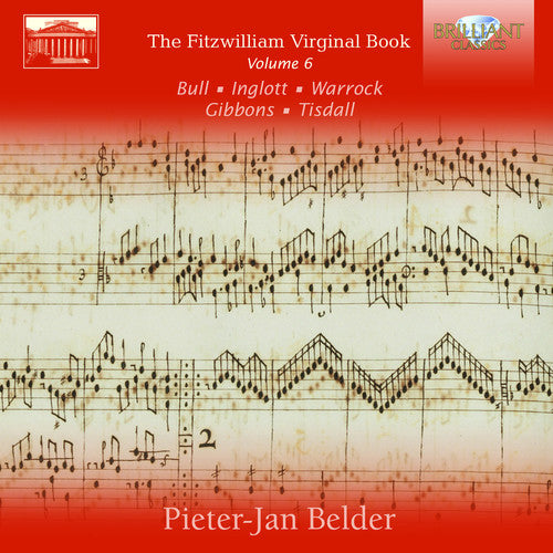 The Fitzwilliam Virginal Book, Vol. 6 / Belder