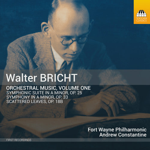 Bricht: Ochestral Music, Vol. 1 / Constantine, Fort Wayne Philharmonic