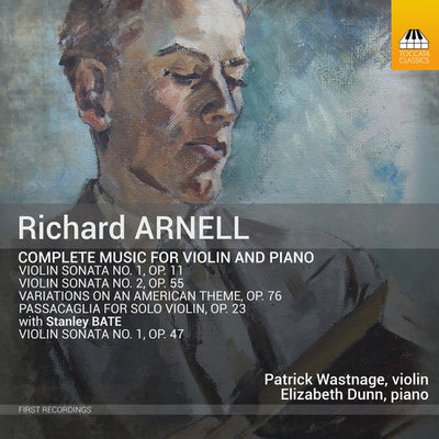 Arnell: Complete Music for Violin and Piano / Wastnage, Dunn