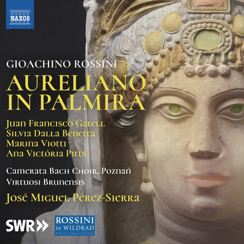 Rossini: Aureliano in Palmira / Perez-Sierra, Poznan Camerata Bach Choir, Virtuosi Brunensis