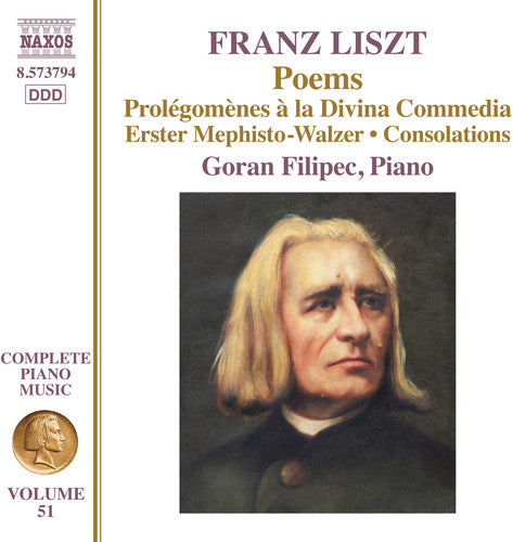 Liszt: Complete Piano Music, Vol. 51 - Poems / Filipec