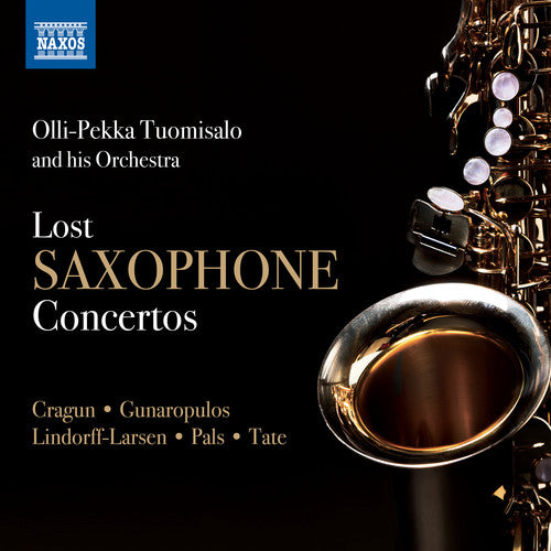 Lost Saxophone Concertos / Olli-Pekka Tuomisalo and His Orchestra