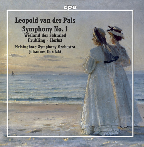 Pals: Symphony No. 1, Fruhling, Herbst, Wieland Der Schmied / Goritzki, Helsingborgs Symphony Orchestra