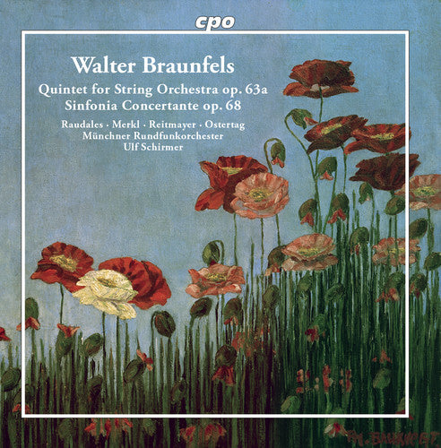 Braunfels: String Quintet & Sinfonia Concertante / Schirmer, Munich Radio Orchestra