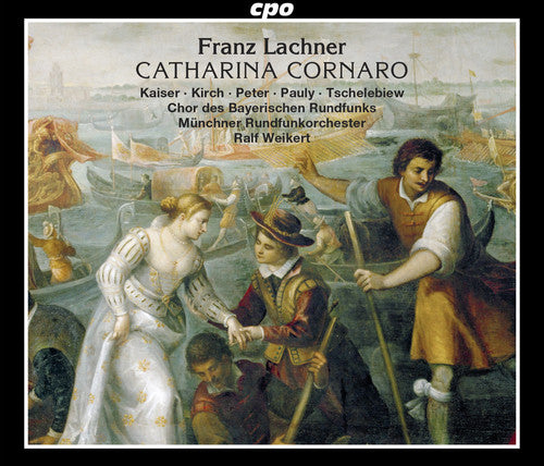 Lachner: Catharina Cornaro / Weikert, Munich Radio Orchestra