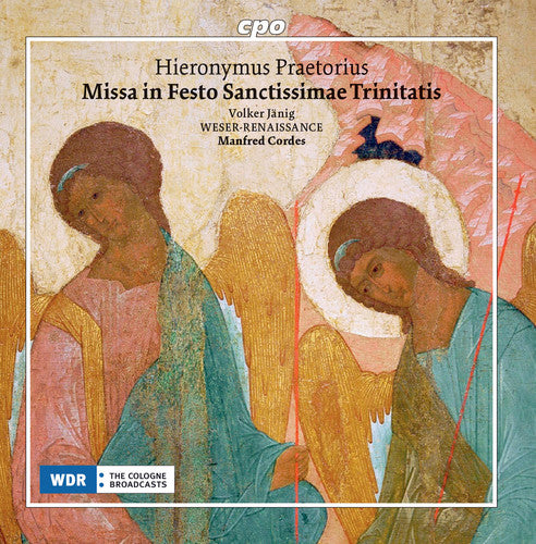 Praetorius: Missa in Festo Sanctissimae Trinitatis / Cordes, Weser-Renaissance Bremen