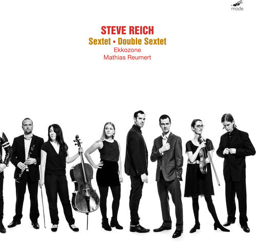 Reich: Sextet & Double Sextet / Reumert, Ekkozone