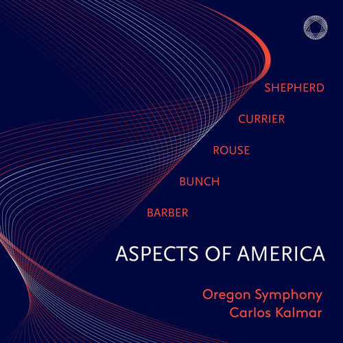 Aspects of America / Kalmar, Oregon Symphony