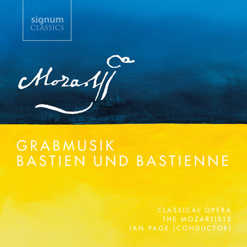 Mozart: Grabmusik & Bastien Und Bastienne